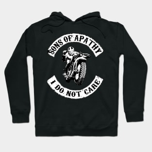 Sons of Apathy (I Don't Care) Hoodie